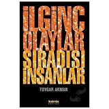 İlginç Olaylar Sıradışı İnsanlar