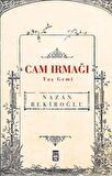 Cam Irmağı Taş Gemi