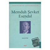 Memduh Şevket Esendal Edebiyatımızın Zirvesindekiler