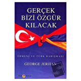 Gerçek Bizi Özgür Kılacak