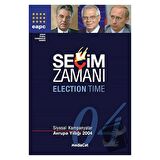 Seçim Zamanı  Siyasal Kampanyalar - Avrupa Yıllığı 2004