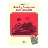 Kurtuluş Savaşı’nda Alevi - Bektaşiler