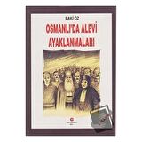 Osmanlı’da Alevi Ayaklanmaları