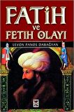 Fatih ve Fetih Olayı