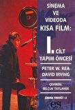 Sinema ve Videoda Kısa Film 1. Kitap Yapım Öncesi