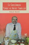 Ev Erkeğinden Yemek ve Hayat Tarifleri - Haluk Kesim - Selis Kitaplar
