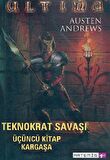 Teknokrat Savaşı 3. Kitap Kargaşa