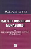 Maliyet Unsurları Muhasebesi ve Tekdüzen Muhasebe Sistemi Uygulaması