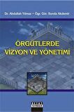 Örgütlerde Vizyon Ve Yönetimi