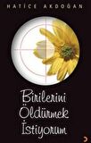 Birilerini Öldürmek İstiyorum