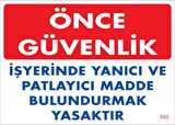 Yanıcı ve Parlayıcı Madde Uyarı Levhası 25x35 KOD:880