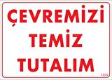 Temizlik Düzen Uyarı Levhası 25x35 KOD:1204