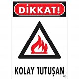 Dikkat Kolay Tutuşan Uyarı Levhası 25x35 KOD:857