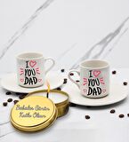 I Love You Dad Baskılı 2'li Türk Kahve Fincanı & Metal Mum Hediye Seti Babalar Gününe Özel Hediye B2