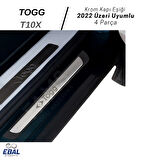 TOGG T10X 2022 Üzeri Krom Kapı Eşiği 4 Kapı Paslanmaz Çelik ABS Çerçeve (Togg Yazılı)