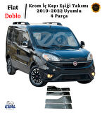 Fiat Doblo Krom İç Kapı Eşiği Takımı 2010-2022 Arası Paslanmaz Çelik