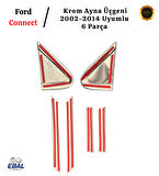 Ford Connect İle Uyumlu Krom Ayna Üçgeni 6 Parça 2002-2014 Paslanmaz Çelik