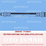 Autotech TF01 Ön Fren Hortumu Uno 0608 Cf01 Pk 5 Ad 8170578