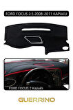 FORD Focus 2,5 (2008-2011) kapaklıTORPİDO KORUMA HALISI SİYAH KENAR