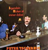 irgendein Haken Ist Immer Dabei - Peter Tschernig Pop Vinly Plak alithestereo