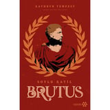 Brutus: Soylu katil hikayesi