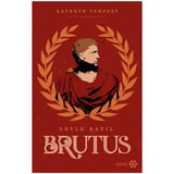 Brutus: Soylu katil hikayesi