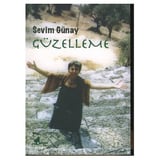 Sevim'in Güzelleme Temalı Duygusal Anlatımı