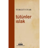 Tütünler - Sırlarla Dolu Bir Dünya