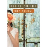 Yaz Sıcağı - Duygusal Roman