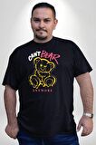 Daha Fazla Dayanamıyorum Teddy Siyah Büyük Beden Erkek Kadın Unisex Basic Ön Baskılı Tişört
