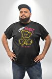 Daha Fazla Dayanamıyorum Teddy Siyah Büyük Beden Erkek Kadın Unisex Basic Ön Baskılı Tişört