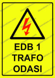 EDB 1 TRAFO Odası Uyarı Levhası