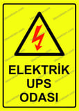 Elektrik UPS Odası Uyarı Levhası