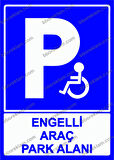 Engelli Araç Park Alanı Uyarı Levhası