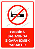 Fabrika Sahasında Sigara İçmek Yasaktır Uyarı Levhası