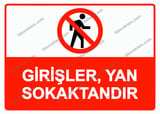 Girişler, Yan Sokaktandır Uyarı Levhası