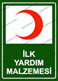 İlk Yardım Malzemesi Uyarı Levhası