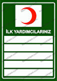İlk Yardımcılarınız Uyarı Levhası