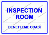INSPECTION ROOM Denetleme Odası Uyarı Levhası