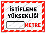 İstifleme Yüksekliği ( ) Metre Uyarı Levhası