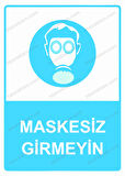 Maskesiz Girmeyin Uyarı Levhası