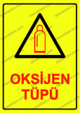 Oksijen Tüpü Uyarı Levhası