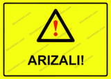 Arızalı! Uyarı Levhası