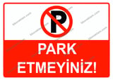 Park Etmeyiniz Uyarı Levhası