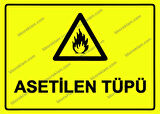 Asetilen Tüpü Uyarı Levhası