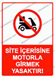 Site İçerisine Motorla Girmek Yasaktır! Uyarı Levhası