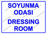 Soyunma Odası Dressing Room Uyarı Levhası