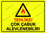 Tehlike! Çok Çabuk Alevlenebilir! Uyarı Levhası