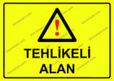 Tehlikeli Alan Uyarı Levhası