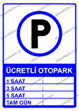 Ücretli Otopark Uyarı Levhası